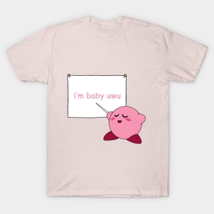 im baby uwu T-Shirt